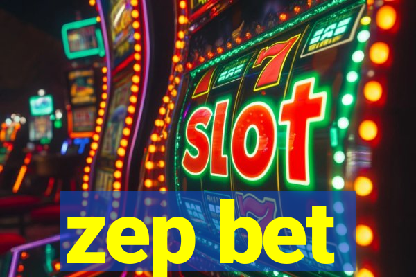 zep bet